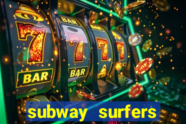 subway surfers dinheiro pix